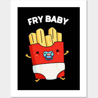 Fry Baby Funny Food Pun Posters and Art